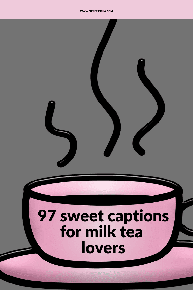 Captions for milk tea lovers